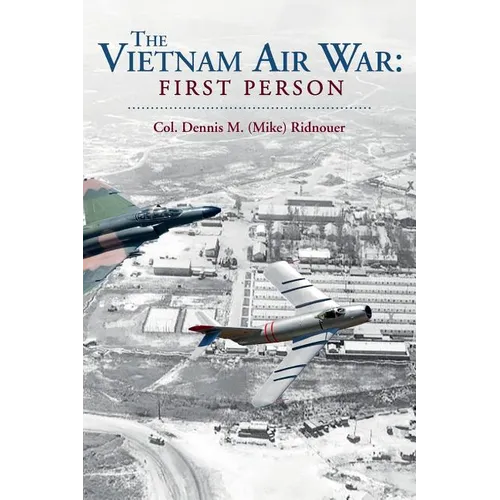The Vietnam Air War: First Person