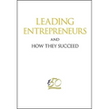 Leading Entrepreneurs and How They Succeed