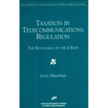 Taxation by Telecommunications Regulation:: The Economics of the E-Rate