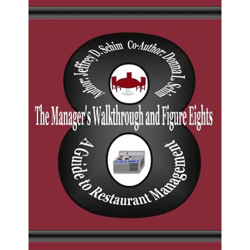 The Manager's Walkthrough and Figure Eights: A Guide to Restaurant Management
