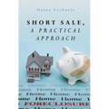 Short Sale, A Practical Approach