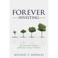 Forever Investing: The Investment Strategy of History's Greatest Investors