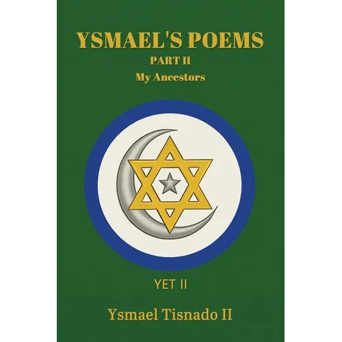 Ysmael's Poems Part II: My Ancestors