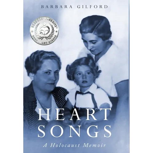 Heart Songs: A Holocaust Memoir