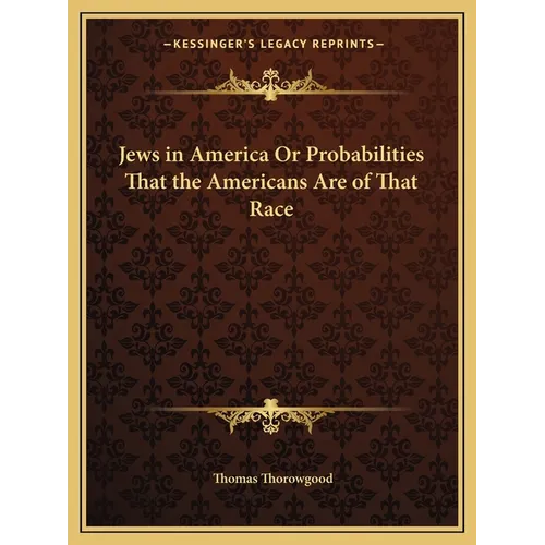 Jews in America Or Probabilities That the Americans Are of That Race