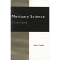 Mortuary Science: A Sourcebook