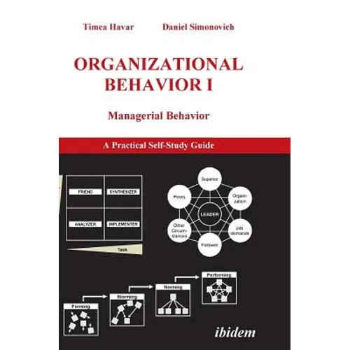 Organizational Behavior I. Managerial Behavior. A Practical Self-Study Guide