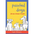 Painted Dogs, 30 new friends to paint: Book for children with 30 drawings of dogs of different breeds to color and have fun