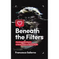 Beneath the Filters