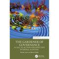 The Gardener of Governance: A Call to Action for Effective Internal Auditing