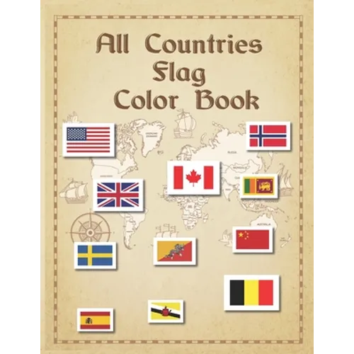 All Countries Flag Color Book: World's 190 country color book with their name, map & flag