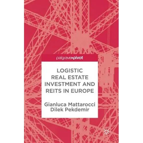 Logistic Real Estate Investment and Reits in Europe