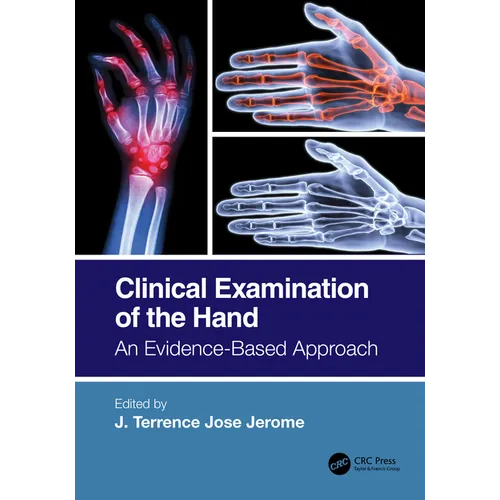 Clinical Examination of the Hand: An Evidence-Based Approach