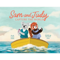 Sam and Judy Capture the World: See the World Through Your Own Eyes, Not Just a Screen