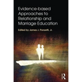 Evidence-based Approaches to Relationship and Marriage Education