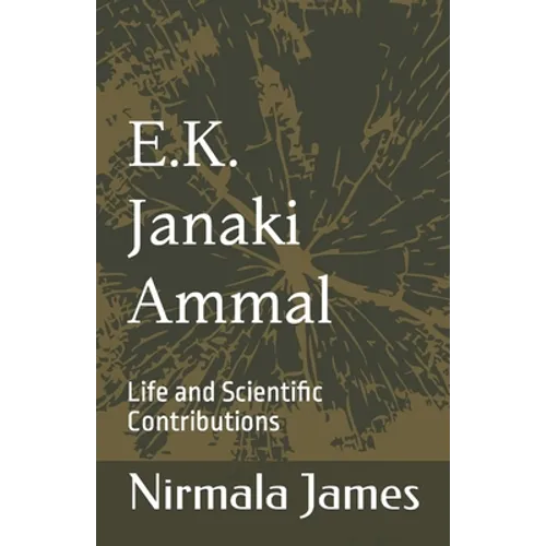 E.K. Janaki Ammal: Life and Scientific Contributions
