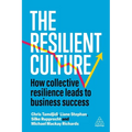 The Resilient Culture: How Collective Resilience Leads to Business Success