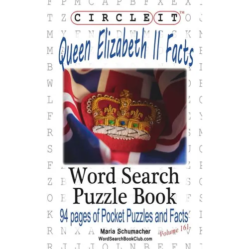 Circle It, Queen Elizabeth II Facts, Word Search, Puzzle Book