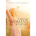 A Single Woman's Journey: Finding Joy After Divorce