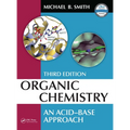 Organic Chemistry: An Acid-Base Approach, Third Edition