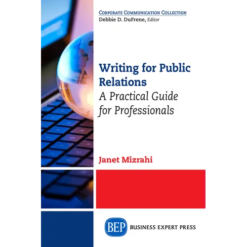 Writing For Public Relations: A Practical Guide for Professionals