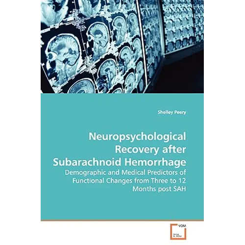 Neuropsychological Recovery after Subarachnoid Hemorrhage