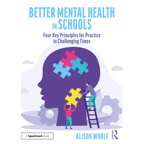 Better Mental Health in Schools: Four Key Principles for Practice in Challenging Times