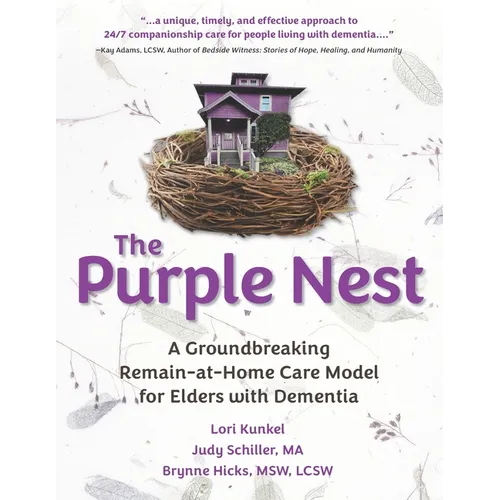 The Purple Nest: A Groundbreaking Remain-at-Home Care Model for Elders with Dementia