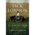 Jack London: An American Life
