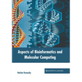 Aspects of Bioinformatics and Molecular Computing