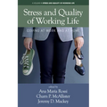 Stress and Quality of Working Life: Coping at Work and at Home