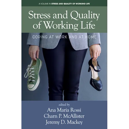 Stress and Quality of Working Life: Coping at Work and at Home