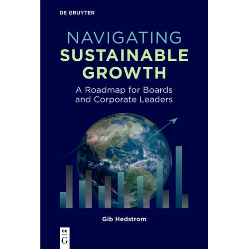 Navigating Sustainable Growth: A Roadmap for Boards and Corporate Leaders