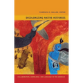 Decolonizing Native Histories: Collaboration, Knowledge, and Language in the Americas
