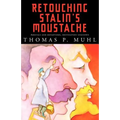 Retouching Stalin's Moustache