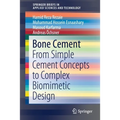 Bone Cement: From Simple Cement Concepts to Complex Biomimetic Design