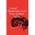 Cranial haemorrhage in the term new born infant
