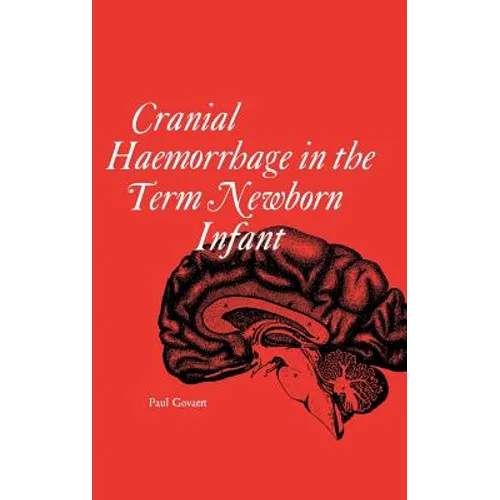 Cranial haemorrhage in the term new born infant