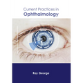 Current Practices in Ophthalmology