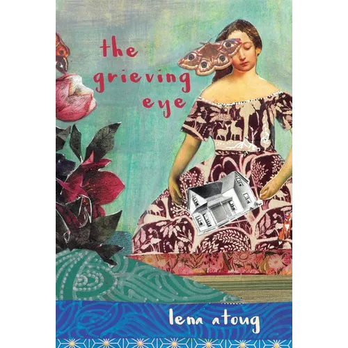 The Grieving Eye: A Compendium of Love and Loss
