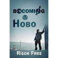 Becoming a Hobo