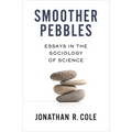 Smoother Pebbles: Essays in the Sociology of Science