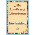 Mrs. Overtheway's Remembrances