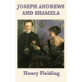 Joseph Andrews and Shamela: Satire and the Birth of the English Novel