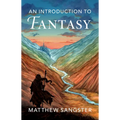 An Introduction to Fantasy