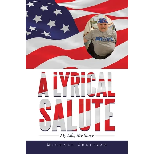 A Lyrical Salute: My Life, My Story