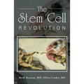 The Stem Cell Revolution