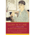Glory in a Line: A Life of Foujita--The Artist Caught Between East and West