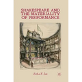 Shakespeare and the Materiality of Performance