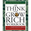 The Think and Grow Rich Workbook: The Practical Steps to Transforming Your Desires Into Riches